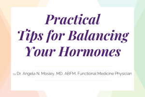 Practical Tips for Balancing Your Hormones